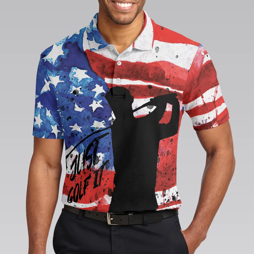 American Golfer Just Golf It Short Sleeve Golf Polo Shirt, Wet Paint American Flag Polo Shirt, Patriotic Golf Shirt For Men