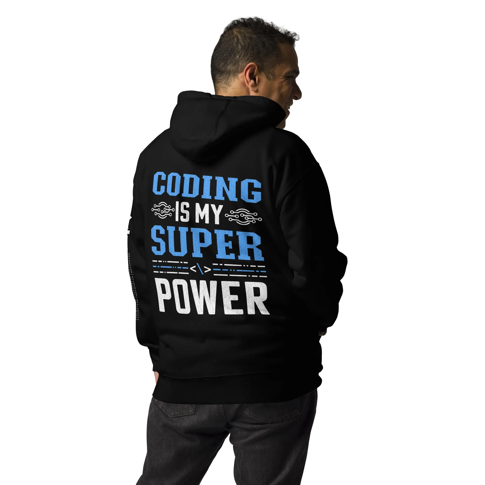 Coding is My Super Power Unisex Hoodie( Back Print )