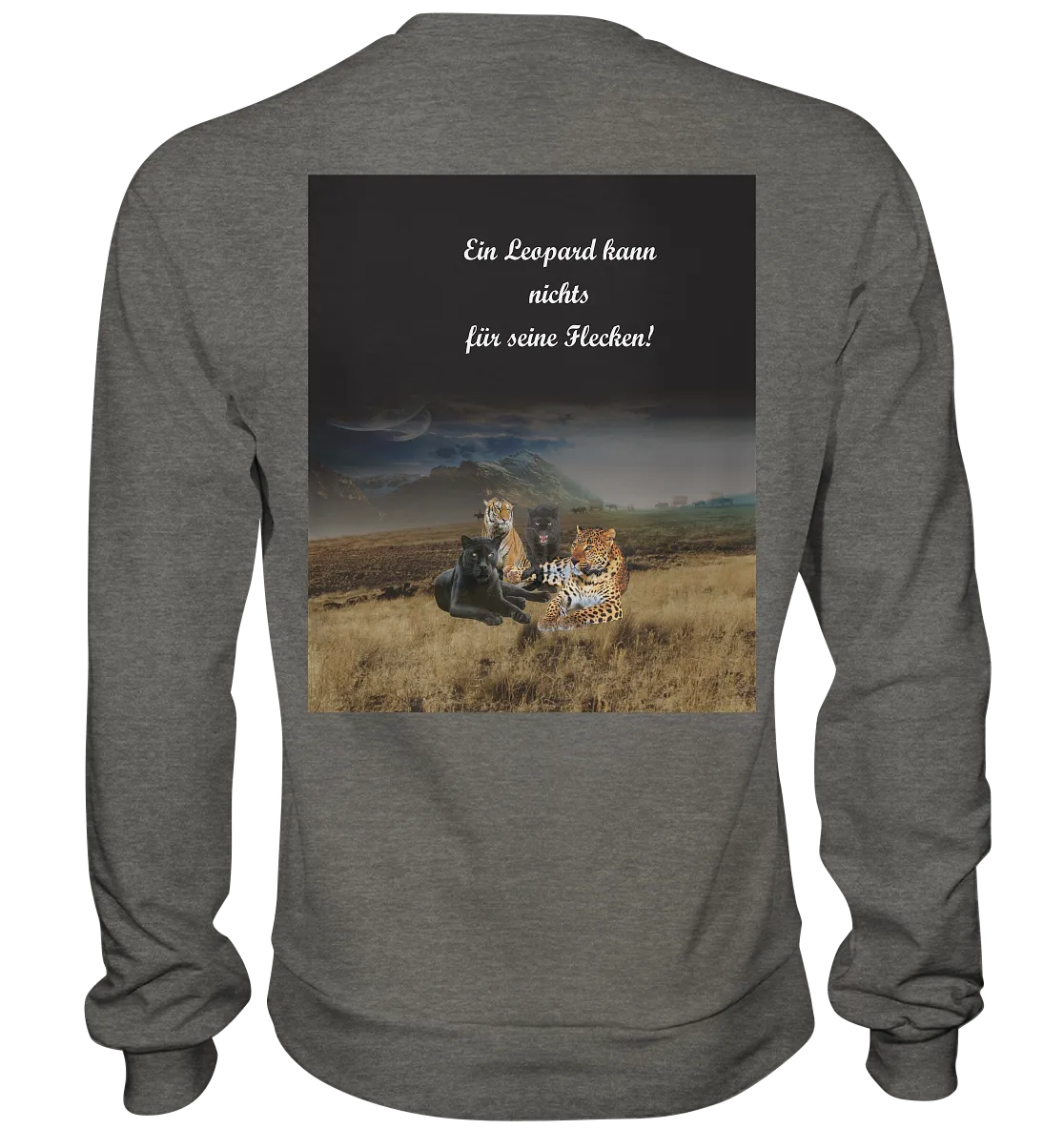 Ein Leopard kann ... - Basic Sweatshirt