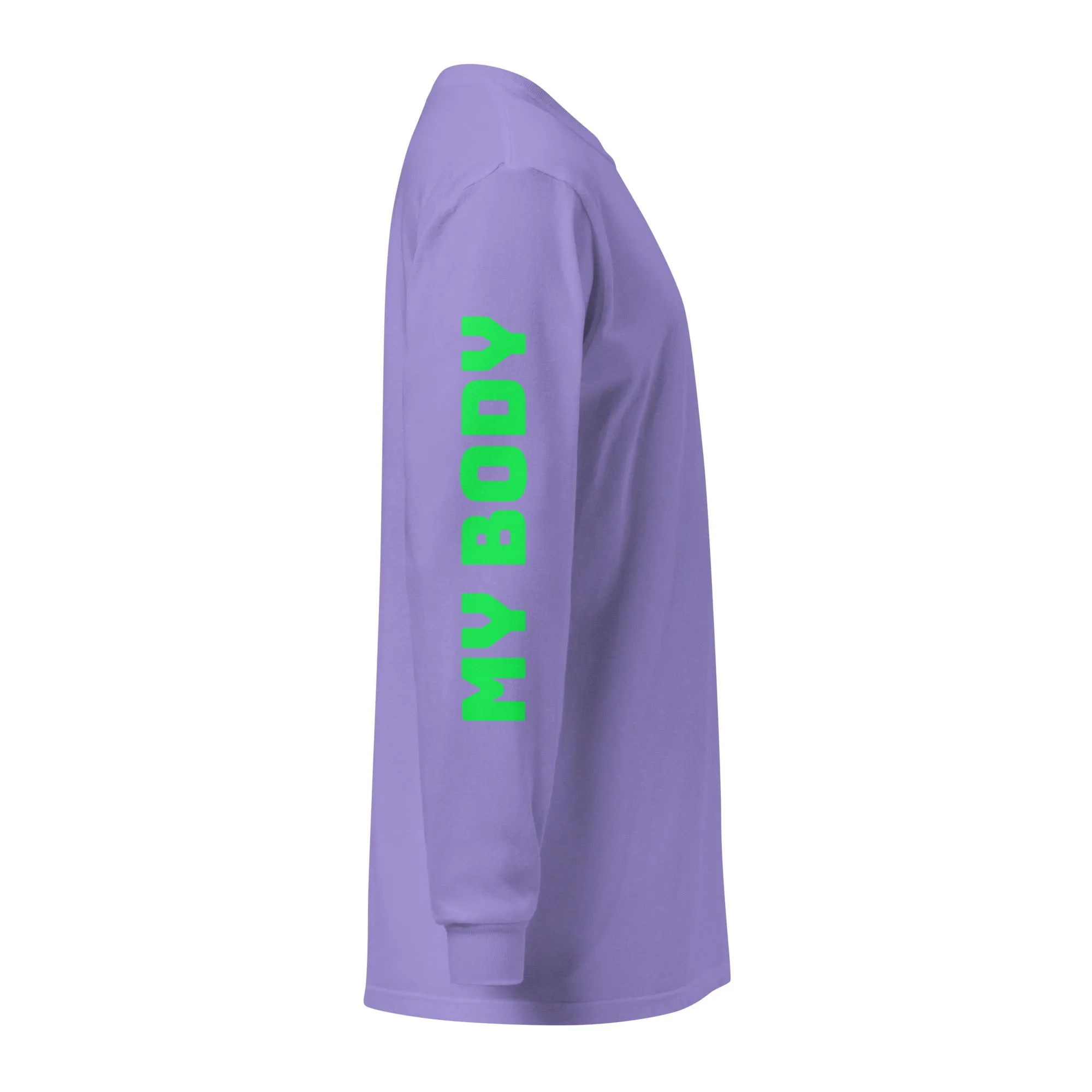 My Body, My Choice Long Sleeve T-Shirt