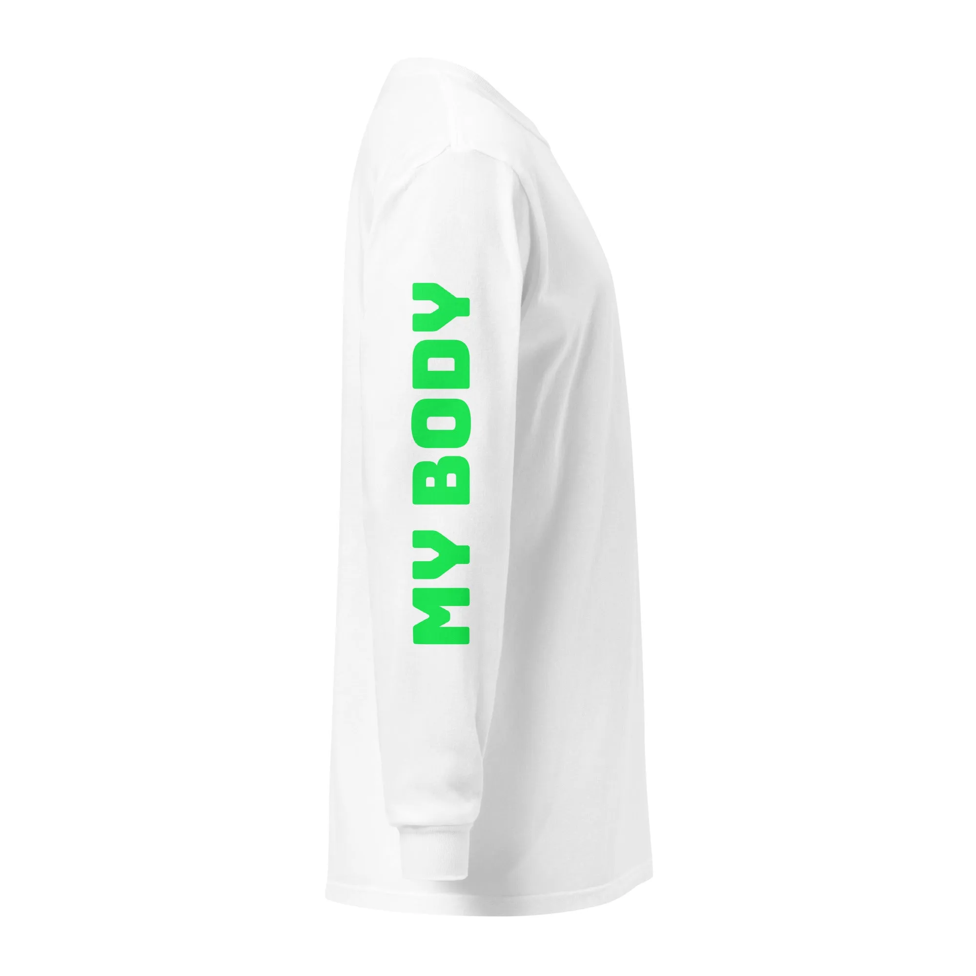 My Body, My Choice Long Sleeve T-Shirt