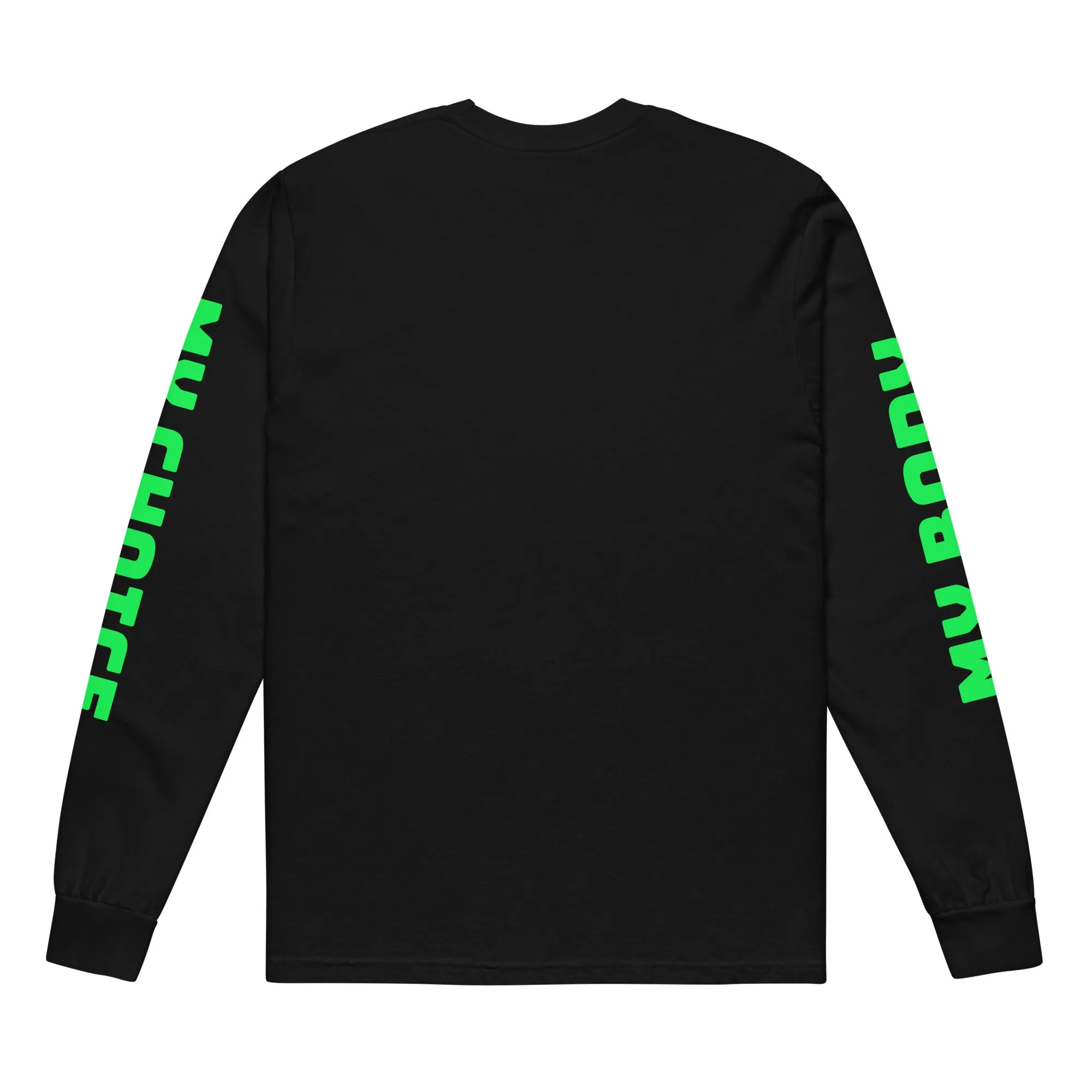 My Body, My Choice Long Sleeve T-Shirt
