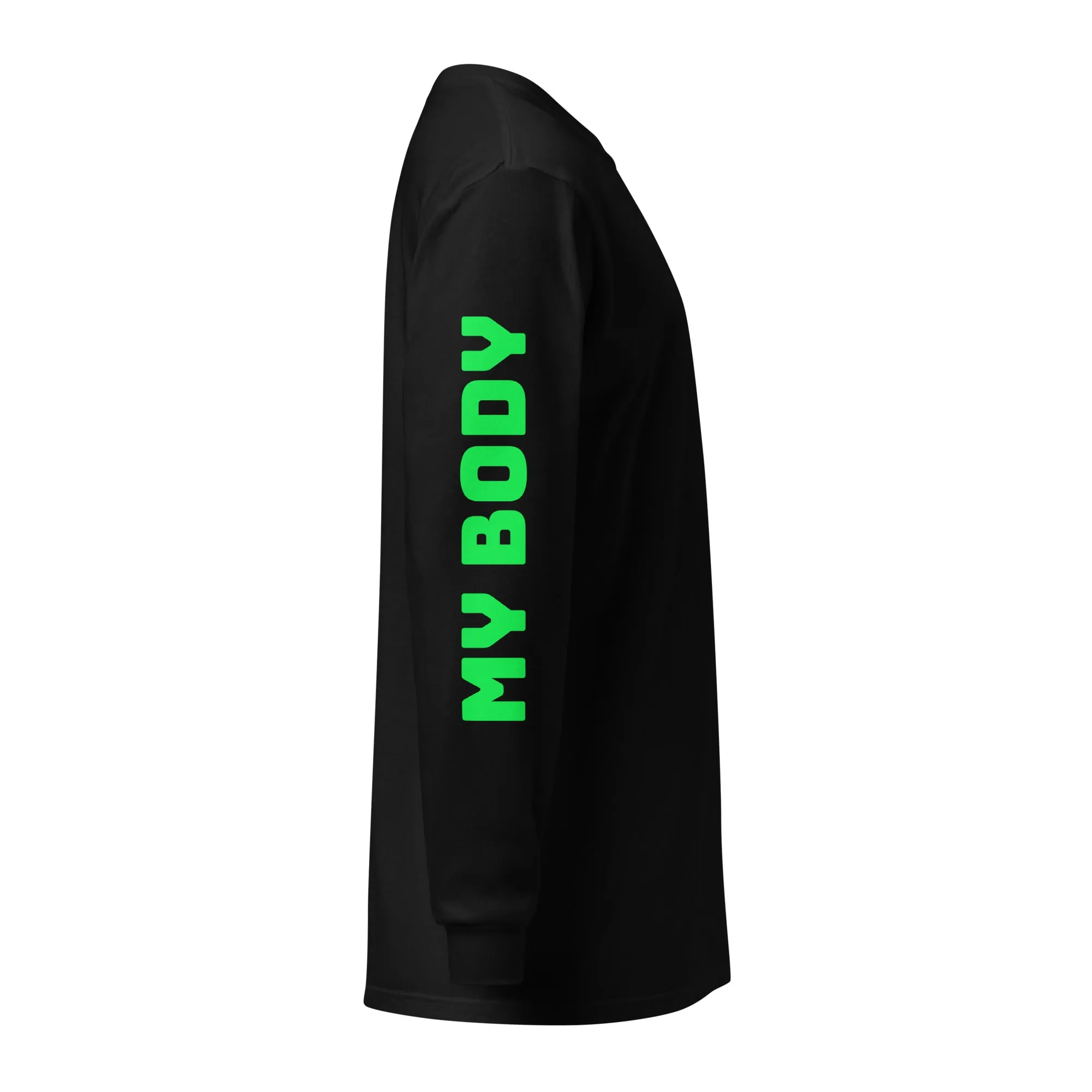 My Body, My Choice Long Sleeve T-Shirt