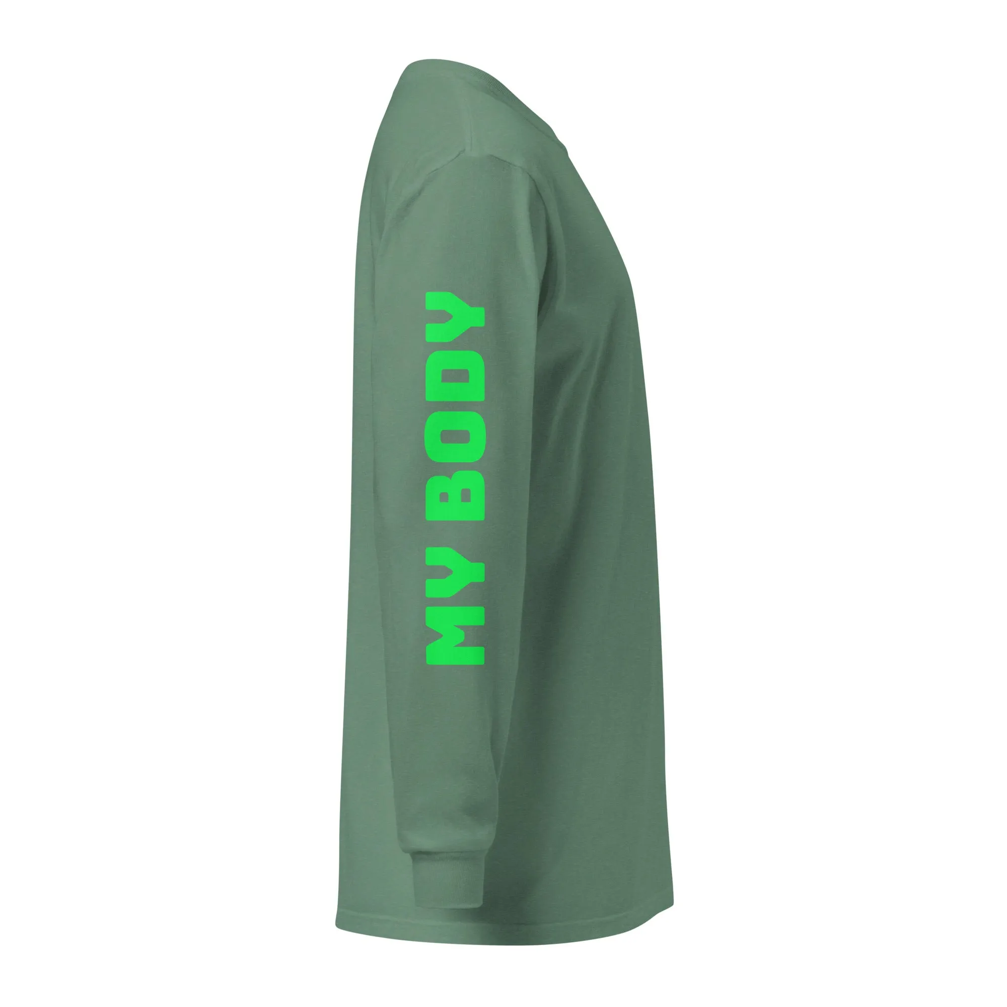 My Body, My Choice Long Sleeve T-Shirt