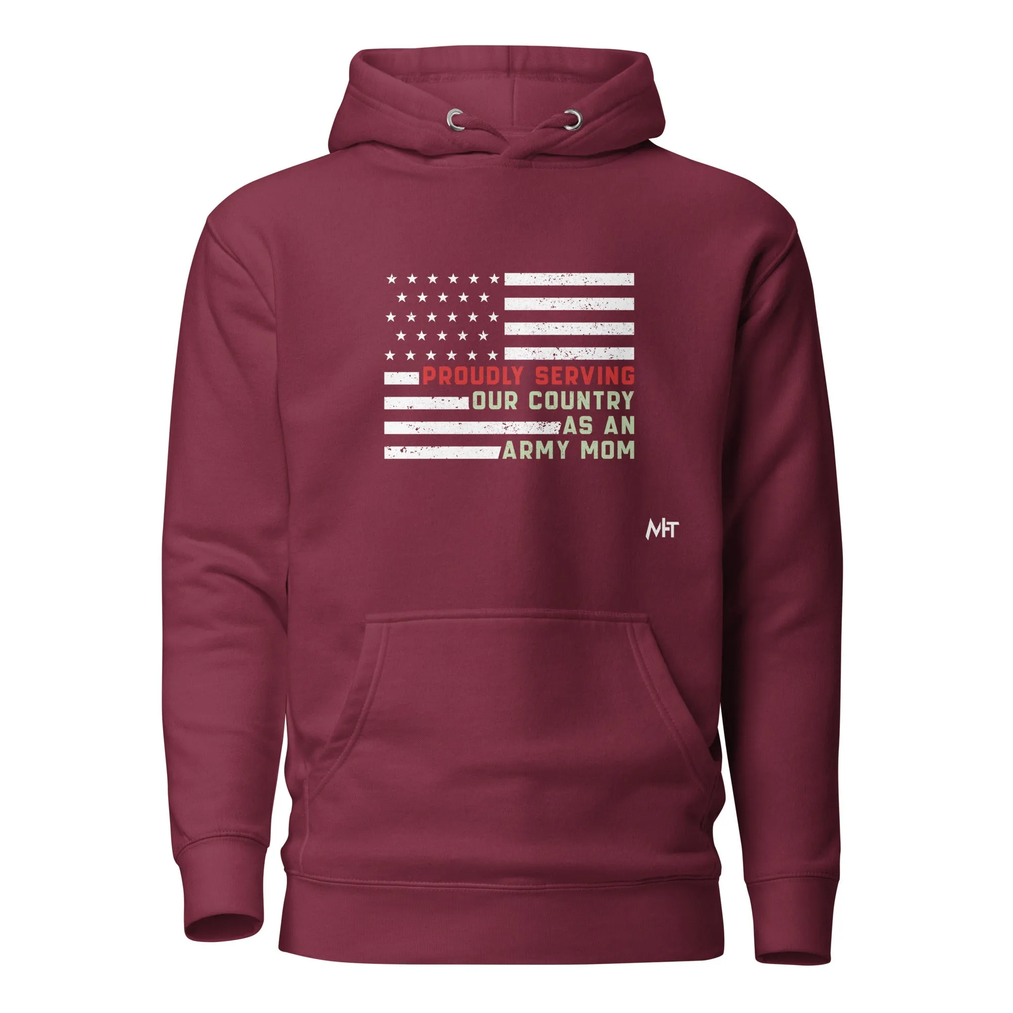 Proudly Serving as an Army Mom - Unisex Hoodie