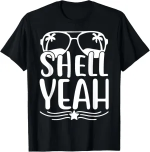 Shell Yeah Funny Graphic Tees For Women Men T-Shirt